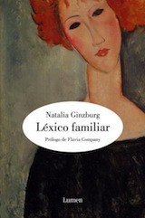 Natalia Ginzburg Léxico familiar/ Vocabulari familiar Trad. al castellà Mercedes Corral/ Trad. al català Mercè Trullén Lumen 2007/ Proa 1989
