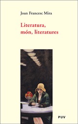 Joan F. Mira Literatura, món, literatures PUV 2005