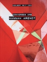 Adelbert Reif (ed.) Converses amb Hannah Arendt Lleonard Muntaner 2006